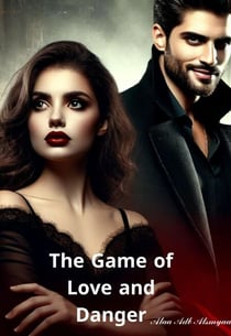 The Game of Love and Danger
