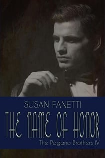 The Name of Honor - The Pagano Brothers, #4