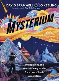 The Mysterium - Unexplained and extraordinary stories for a post-Nessie generation