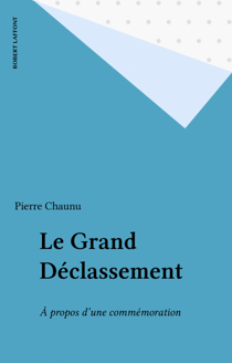 Le Grand Déclassement - À propos d'une commémoration