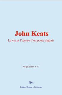 John Keats - La vie et l’œuvre d’un poète anglais
