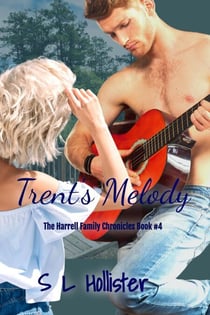 Trent's Melody - The Harrell Family Chronicles, #4