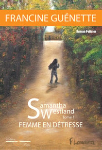 Samantha Westland - Tome 1 - Femme en détresse