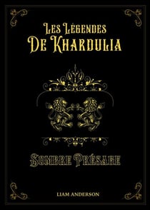 Les Légendes de Khardulia - Sombre présage