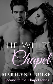 The White Chapel - The Chapel Series, #2