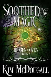 Soothed by Magic - Hidden Coven, #2