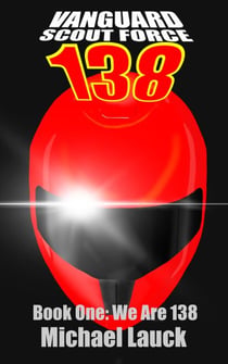 We Are 138 - Vanguard Scout Force 138, #1