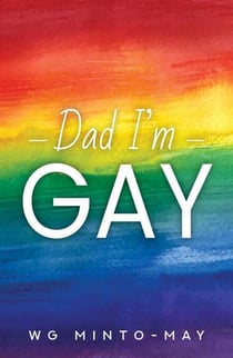 Dad I’m Gay