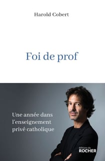 Foi de prof - Une année dans l'enseignement privé catholique