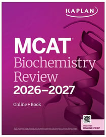 MCAT Biochemistry Review 2026-2027 - Online + Book