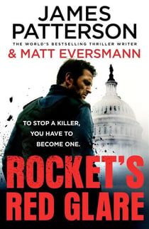 Rocket’s Red Glare - The unmissable new action-packed thriller from the Sunday Times bestselling author