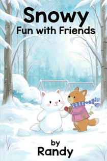 Snowy Fun With Friends - Childrens Books, #999