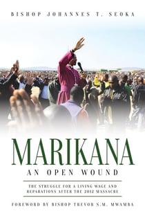 Marikana – An Open Wound