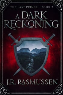 A Dark Reckoning - The Last Prince, #2