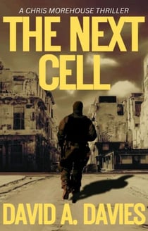 The Next Cell - Chris Morehouse, #3