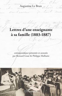 Lettres d'une enseignante à sa famille - 1883-1887