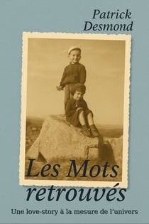 Les Mots retrouvés - Une love story à la mesure de l'Univers