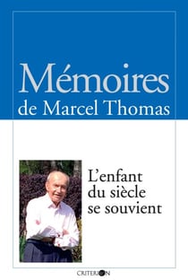 L'enfant du siècle se souvient - Mémoires