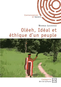 Oléeh, Idéal et éthique d'un peuple