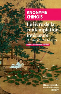 Le livre de la contemplation intérieure - et autres textes taoïstes