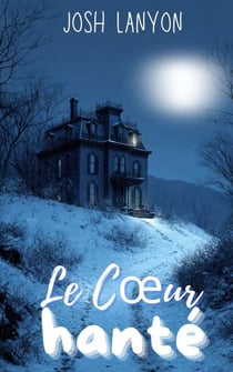 Le Cœur hanté