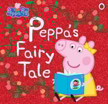 Peppa Pig: Peppa's Fairy Tale