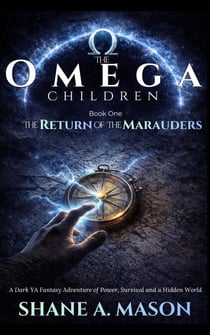 The Omega Children - The Return of the Marauders - The Omega Children, #1