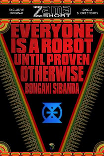 Everyone is a Robot until Proven Otherwise - ZamaShort, #9