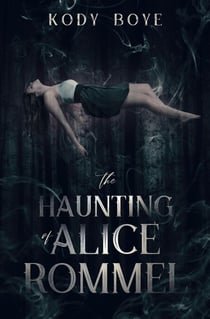 The Haunting of Alice Rommel - The Hauntings, #2