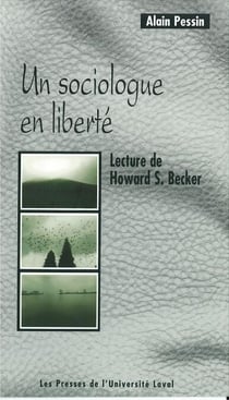 Sociologue en liberté - Lecture de Howard S. Becker