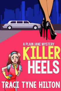 Killer Heels: A Plain Jane Mystery - The Plain Jane Mysteries, A Cozy Christian Collection, #8