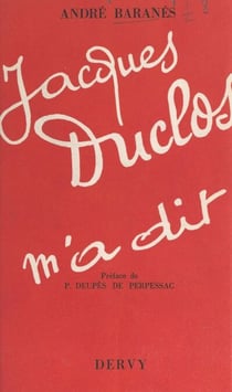 Jacques Duclos m'a dit