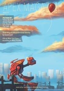 Apex Magazine Issue 97 - Apex Magazine, #97
