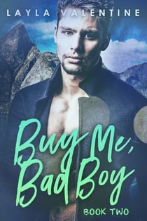 Buy Me, Bad Boy (Book Two) - Buy Me, Bad Boy, #2