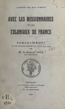 Avec les missionnaires et les coloniaux de France - Remerciement, lu en séance privée le 6 janvier 1946