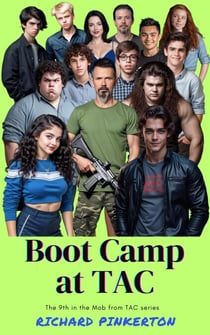 Boot Camp at TAC - The Mob from TAC, #9