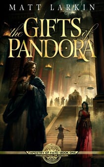 The Gifts of Pandora - Tapestry of Fate, #1