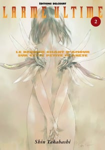 Larme ultime T02