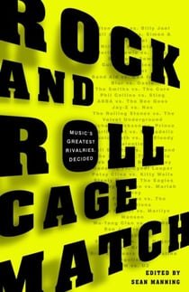 Rock and Roll Cage Match - Music's Greatest Rivalries, Decided