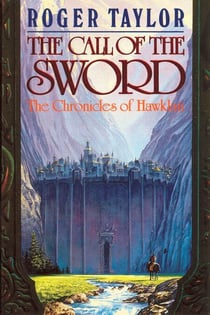 The Call of the Sword - The Chronicles of Hawklan, #1