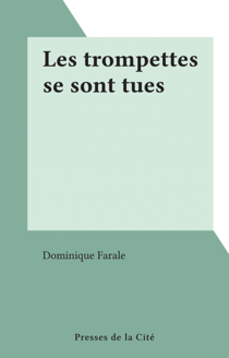 Les trompettes se sont tues