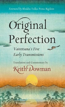 Original Perfection - Vairotsana's Five Early Transmissions