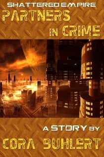 Partners in Crime - Shattered Empire, #6