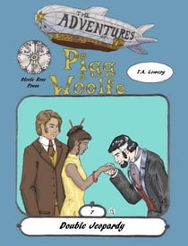 Double Jeopardy: The Adventures of Pigg & Woolfe episode 7 - The Adventures of Pigg & Woolfe, #7