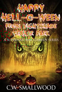 Happy Hell-o-ween - Nightshade Trailer Park Books , #2