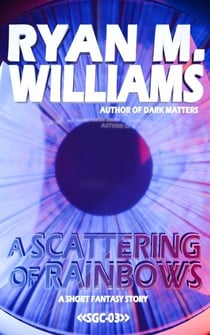 A Scattering of Rainbows - Super Great Challenge Stories, #3