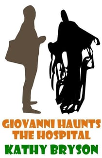 Giovanni Haunts The Hospital - The Med School Series, #5