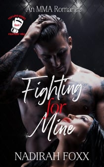 Fighting for Mine - The TKO Love Series, #1
