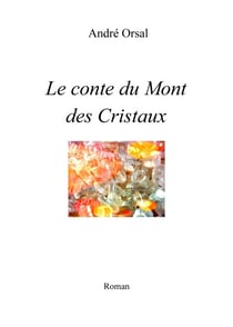 Le Conte du mont des Cristaux