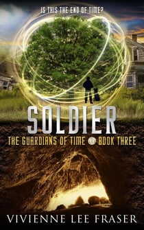Soldier - The Guardians of Time, #3